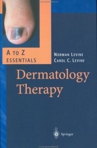  - Dermatology Therapy: A to Z Essentials