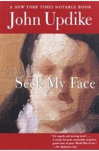 John Updike - Seek My Face