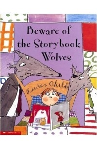Лорен Чайлд - Beware Of The Storybook Wolves