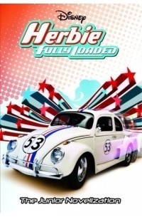 Ирен Тримбл - Herbie: Fully Loaded (Junior Novel)
