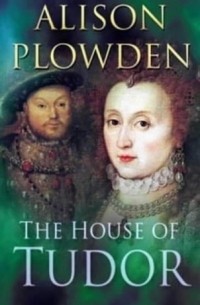 The House of Tudor