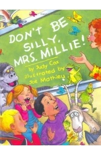 Judy Cox - Don't Be Silly, Mrs. Millie!