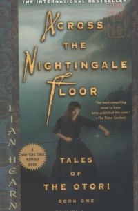 Lian Hearn - Across the Nightingale Floor
