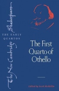 William Shakespeare - The First Quarto of Othello