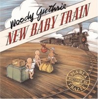 Woody Guthrie - New Baby Train