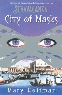 Mary Hoffman - Stravaganza: City of Masks (Stravaganza)