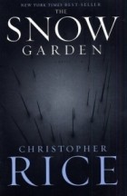 Christopher Rice - The Snow Garden