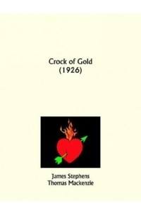Джеймз Стивенз - Crock of Gold