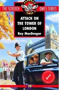 Рой МакГрегор - Attack on the Tower of London (#19)