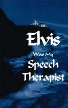 Джеймс Брэдли - Elvis Was My Speech Therapist