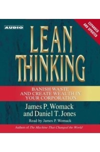  - Lean Thinking : Banish Waste and Create Wealth in Your Corporation, 2nd Edition Revised