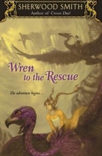 Шервуд Смит - Wren to the Rescue (Wren Books)
