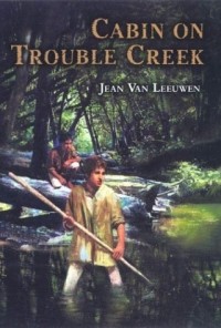 Джин ван Леувен - Cabin on Trouble Creek