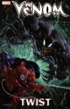 Daniel Way - Venom, Volume 3: Twist