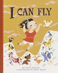 Ruth Krauss - I Can Fly (A Golden Classic)