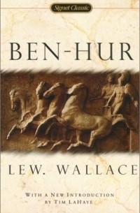 Lew Wallace - Ben-Hur: A Tale of the Christ