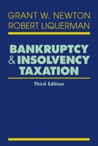 Grant W. Newton - Bankruptcy and Insolvency Taxation