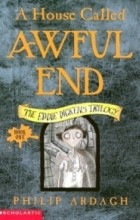 Philip Ardagh - A House Called Awful End
