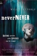 Уилл Шеттерли - Nevernever