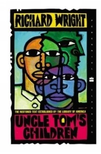 Richard A. Wright - Uncle Tom's Children