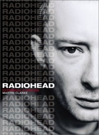 Martin Clarke - Radiohead: Hysterical & Useless