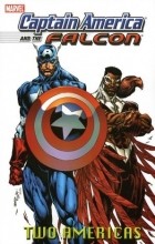 Christopher Priest - Captain America &amp; The Falcon Vol. 1: Two Americas