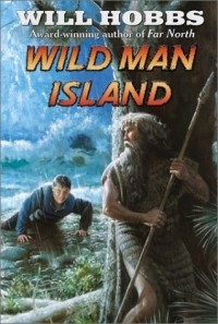 Уилл Хоббс - Wild Man Island