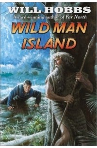 Уилл Хоббс - Wild Man Island