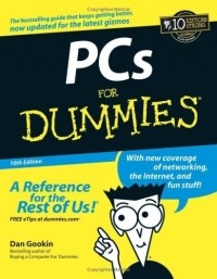 Дэн Гукин - PCs For Dummies (Pcs for Dummies)