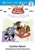 Синтия Райлант - Puppy Mudge Finds a Friend (Puppy Mudge)