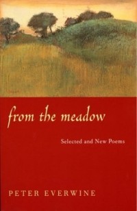 Peter Everwine - From the Meadow (Pitt Poetry Series)