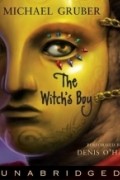 Майкл Грубер - The Witch&#039;s Boy CD
