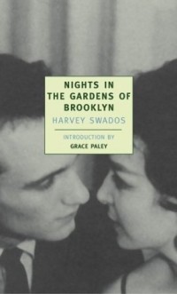 Харви Свадос - Nights in the Gardens of Brooklyn: The Collected Stories of Harvey Swados (New York Review Books Classics)