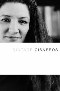 Sandra Cisneros - Vintage Cisneros (Vintage Original)