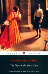 Alexandre Dumas - The Man in the Iron Mask