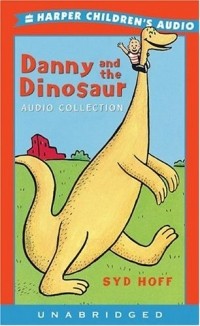 Syd Hoff - Danny and the Dinosaur Audio Collection