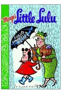Джон Стэнли - Little Lulu Volume 3: My Dinner With Lulu (Little Lulu (Graphic Novels))