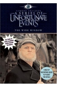 Lemony Snicket - The Wide Window, Movie Tie-in Edition (A Series of Unfortunate Events, Book 3)