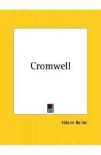 Hilaire Belloc - Cromwell