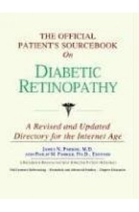 Icon Health Publications - The Official Patient's Sourcebook on Diabetic Retinopathy: Directory for the Internet Age