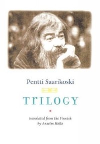 Pentti Saarikoski - Trilogy