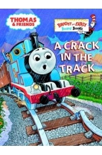 Уилберт Вер Одри - A Crack in the Track (Bright & Early Board Books(TM))