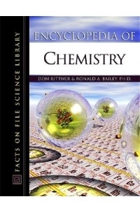 Don Rittner - Encyclopedia Of Chemistry (Science Encyclopedia)