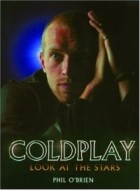 Phil O&#039;Brien - Coldplay: Look at the Stars