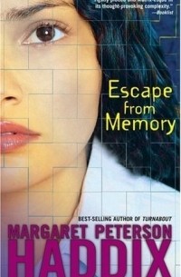Margaret Peterson Haddix - Escape from Memory