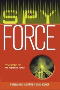 Deborah Abela - Mission: The Nightmare Vortex (Spy Force)