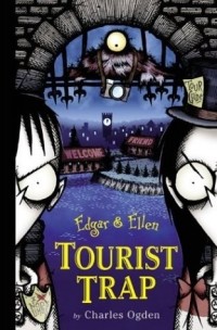 Чарльз Огден - Tourist Trap (Edgar and Ellen)