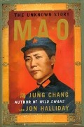 Jung Chang, Jon Halliday - Mao: The Unknown Story