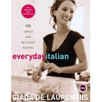 Джада Де Лаурентис - Everyday Italian: 125 Simple and Delicious Recipes