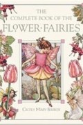 Cicely Mary Barker - The Complete Book of the Flower Fairies